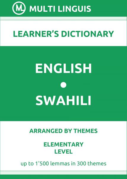 English-Swahili (Theme-Arranged Learners Dictionary, Level A1) - Please scroll the page down!